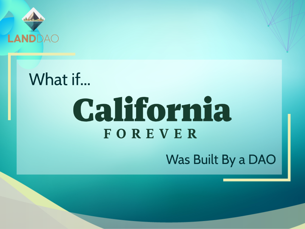 california forever and landdao