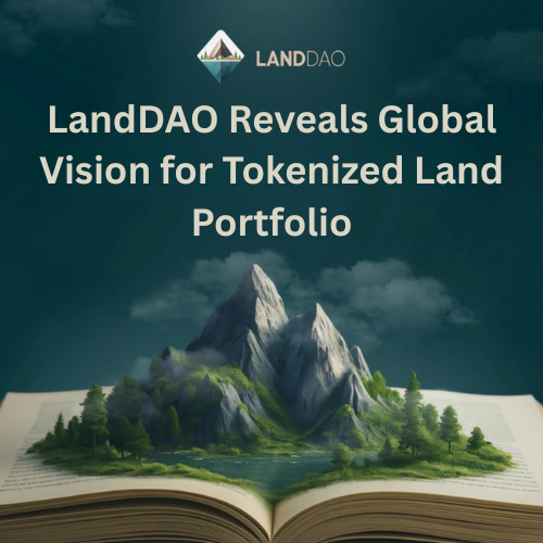 LandDAO's Global vision