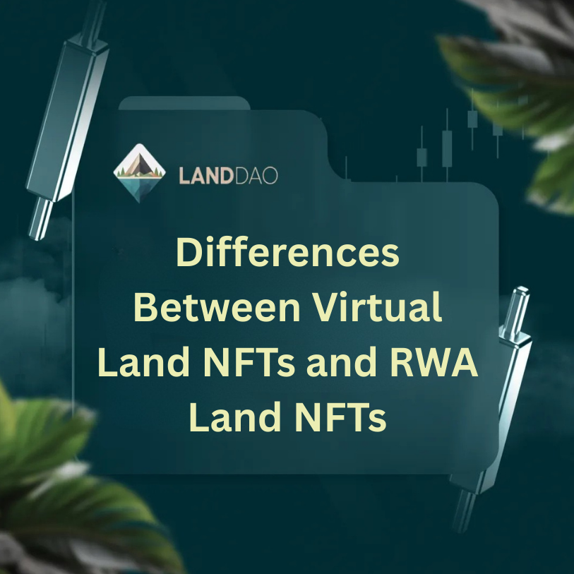 Differences Between Virtual and Land NFTs