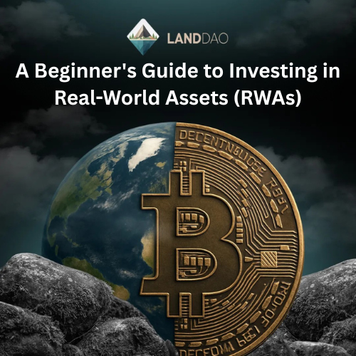 A Beginner’s Guide to Investing in Real-World Assets (RWAs)